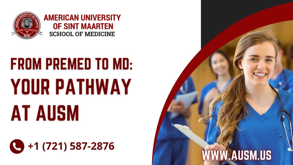 From Premed to MD: Your Pathway at AUSM